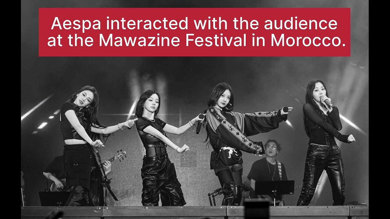 Aespa interacted with the audience at the Mawazine Festival in Morocco
