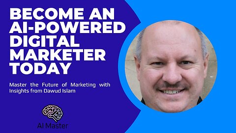 How to Master Digital Marketing in an AI World?