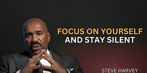FOCOUS_ON_YOURSELF_AND_STAY_SILENT___STEVE_HARVEY___POWERFUL_MOTIVATIONAL_SPEECH__#motivation