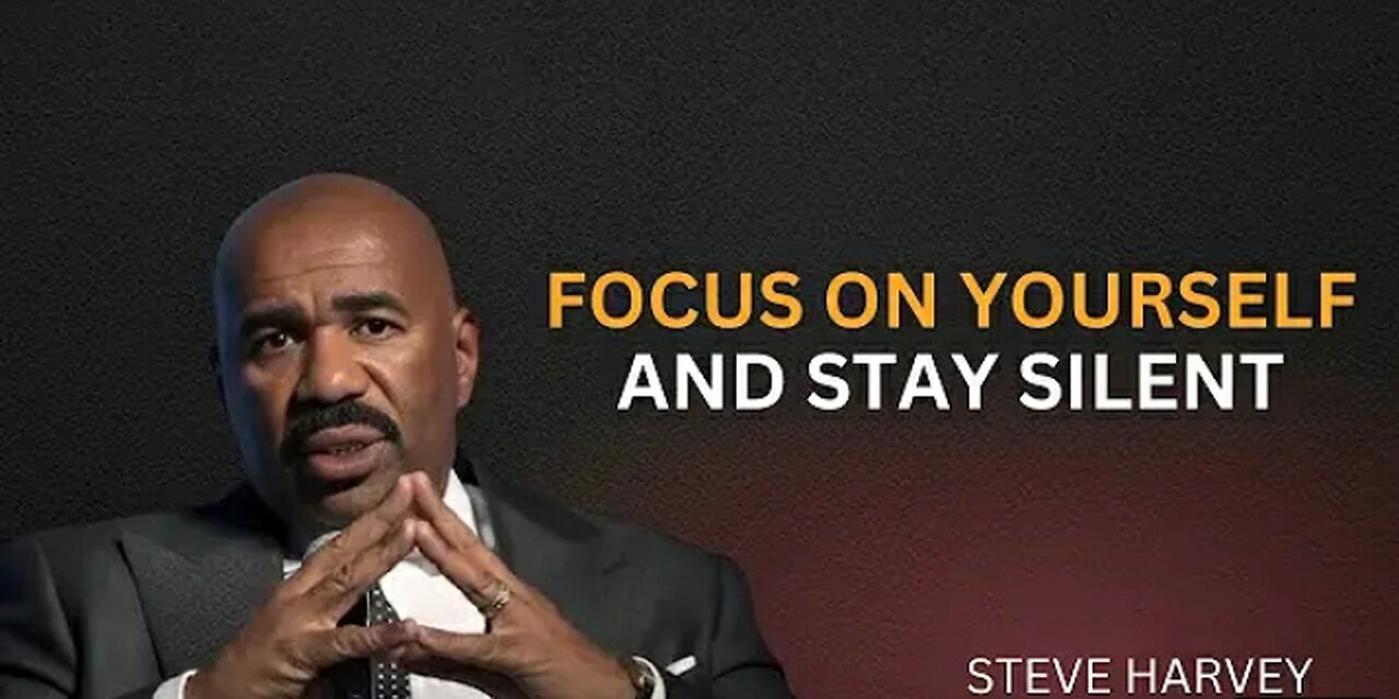 FOCOUS_ON_YOURSELF_AND_STAY_SILENT___STEVE_HARVEY___POWERFUL_MOTIVATIONAL_SPEECH__#motivation
