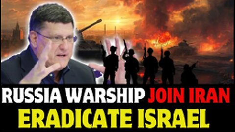 Scott Ritter: Russian Warship to Iran! 2,000 Deadly Missiles Poised to Strike Israel!