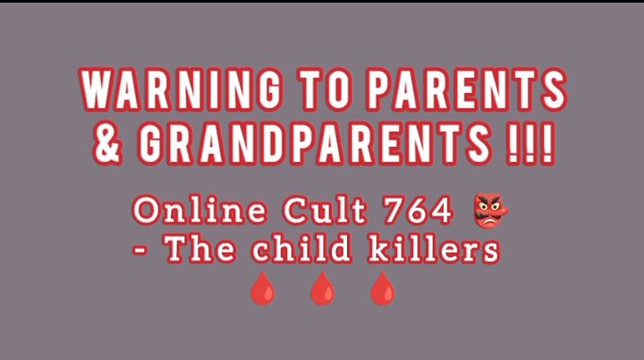 BEWARE: 764 Online Cults Killing Children At Ever Increasing Levels.