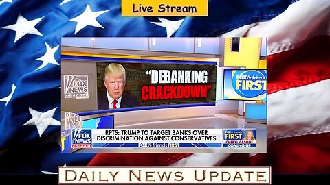 x431b: Fox News - Trump coming for alleged anti-conservative banks: Report