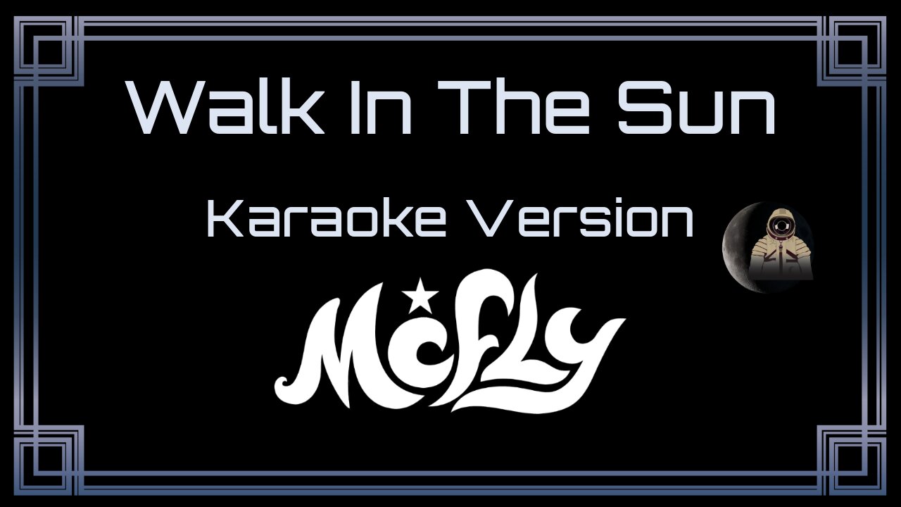 McFly - Walk In The Sun (CC)