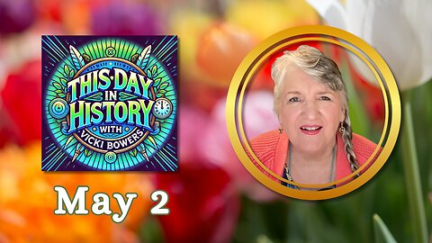 May 2 This Day in History