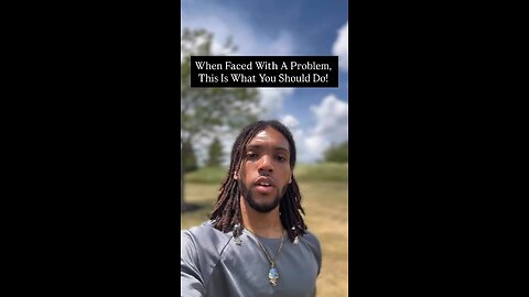 When Faced With A Problem, This Is What You Should Do! | Inspiration Is Key #trending #viral #foryou