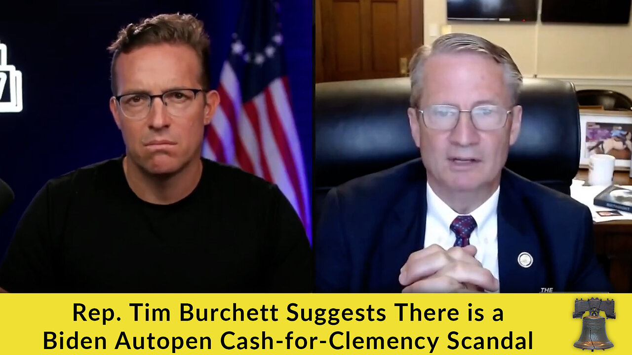Rep. Tim Burchett Suggests There is a Biden Autopen Cash-for-Clemency Scandal