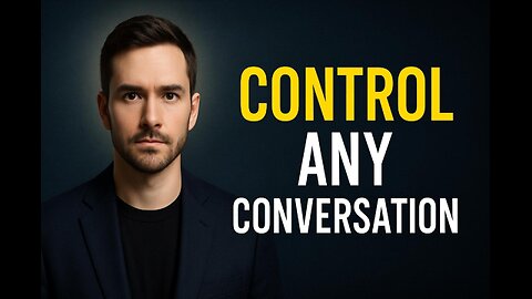 How Confident People Control Conversations