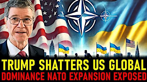 Jeffrey Sachs: Trump Shuts Down NATO’s War Plan, Europe Forced to Make Peace with Russia