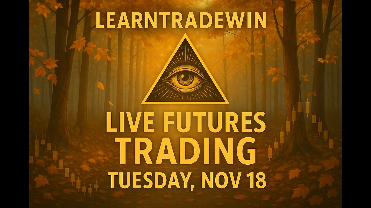 🔴LearnTradeWin | Live Futures Trading – Steady Steps Through November