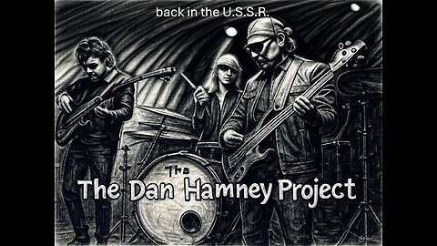 The Dan Hamney Project - back in the U.S.S.R.