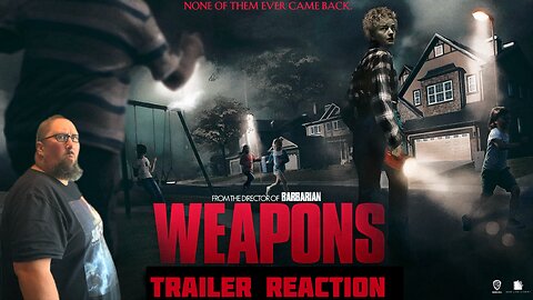 Weapons (2025) Trailer Reaction