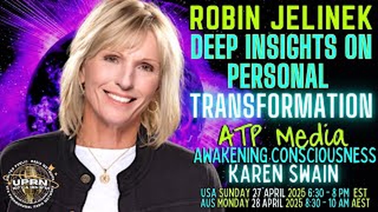 Channelling Wisdom for New Earth Robin Jelinek on ATP Media with KAren Swain