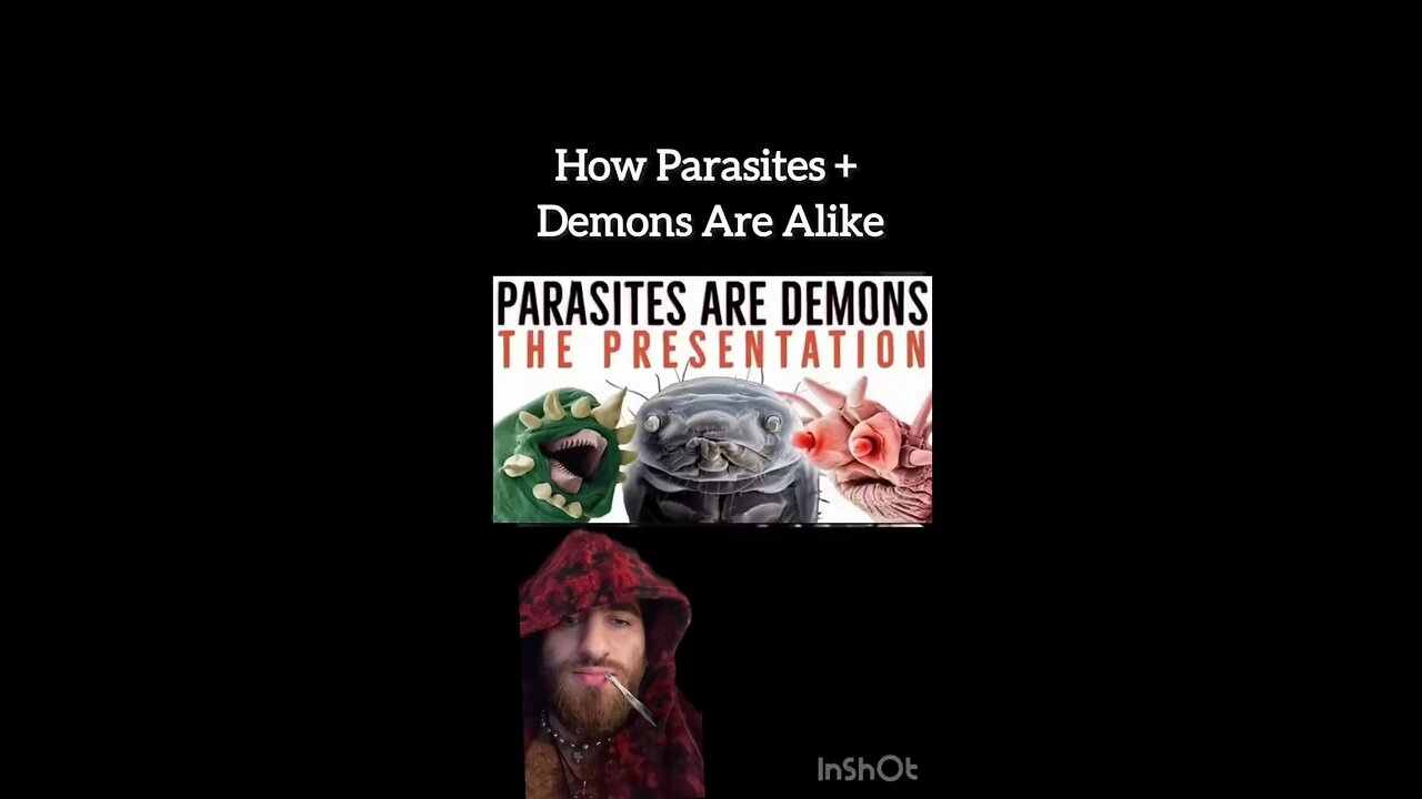 How Parasites & DEMONS ARE ALIKE