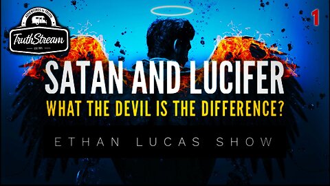 Satan and Lucifer, what is the difference? A deep dive into an interesting topic. Live 5/13 3pm pacific 6 pm eastern