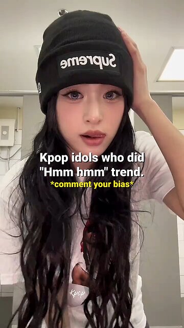 kpop idols who did "hmm hmm" trend