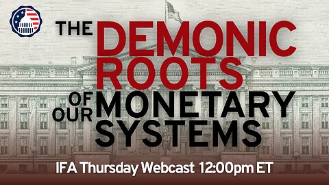 The Demonic Roots of Our Monetary Systems
