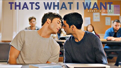 Benny and Miles Expose What We’re All Hiding in “THAT’S WHAT I WANT
