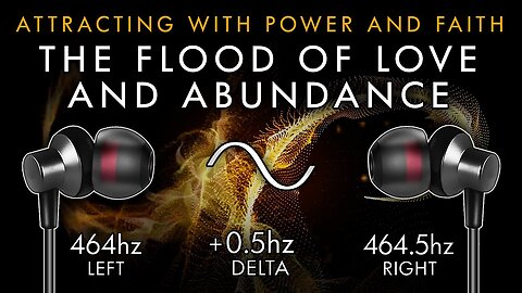 The Flood of Love and Abundance - Delta Brain Hemisphere Synchronisation