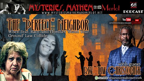 The “Perfect” Neighbor: Fear, Race & Stand Your Ground Collide - Mysteries, Mayhem & Merlot