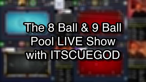 The 8 Ball & 9 Ball Pool LIVE Show with ITSCUEGOD
