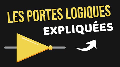 Comprendre les Portes Logiques | Avec des Transistors et des Exemples Simples