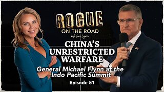 CHINA’S UNRESTRICTED WARFARE: General Flynn at the Indo Pacific Summit | Going Rogue with Lara Logan
