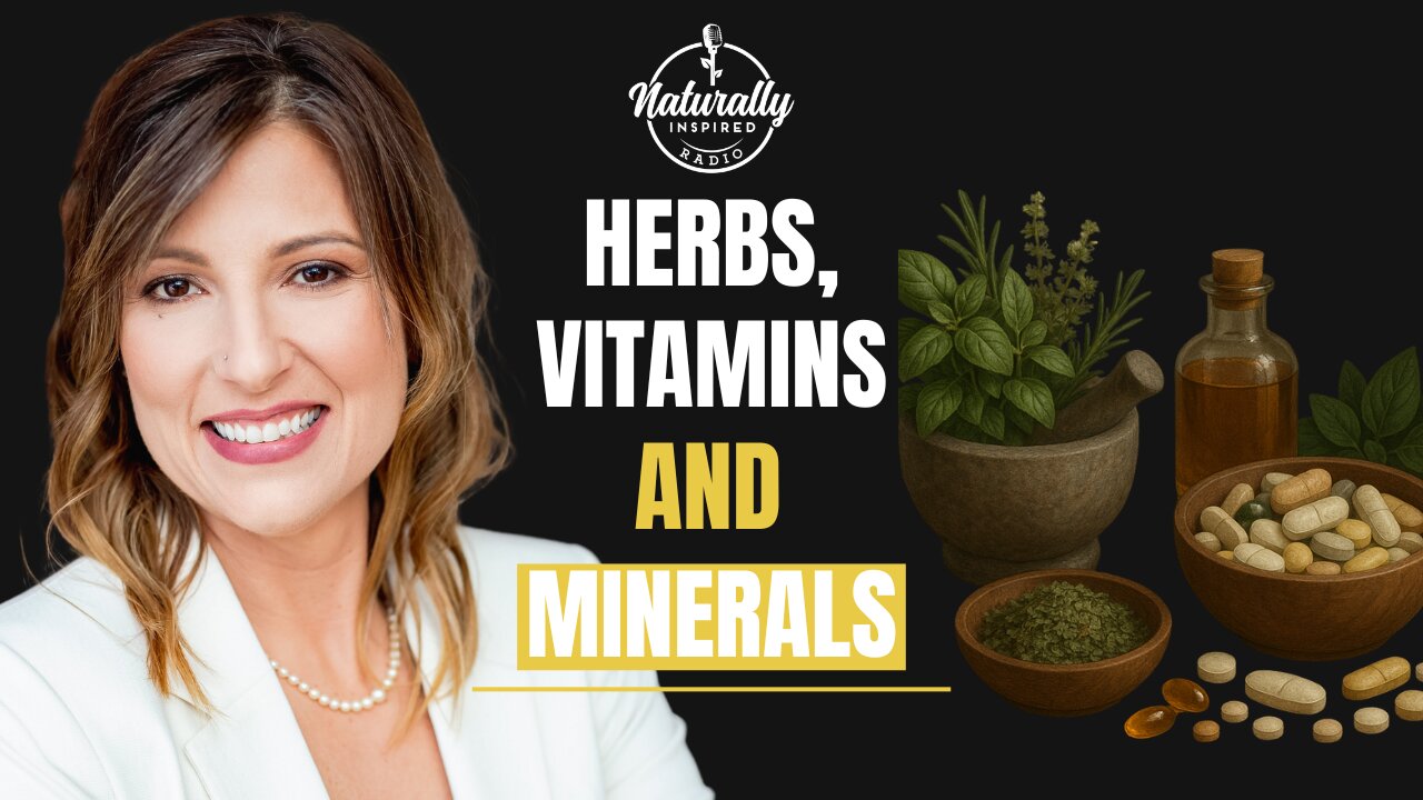 Herbs, Vitamins & Minerals