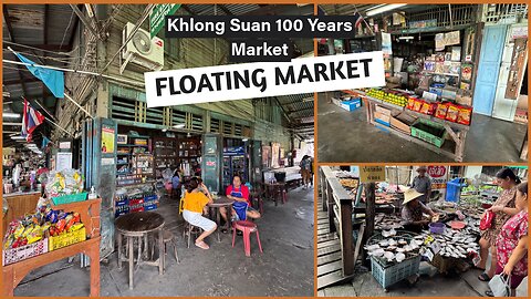 Time Travel to Old Siam: Khlong Suan 100 Years Market Adventure