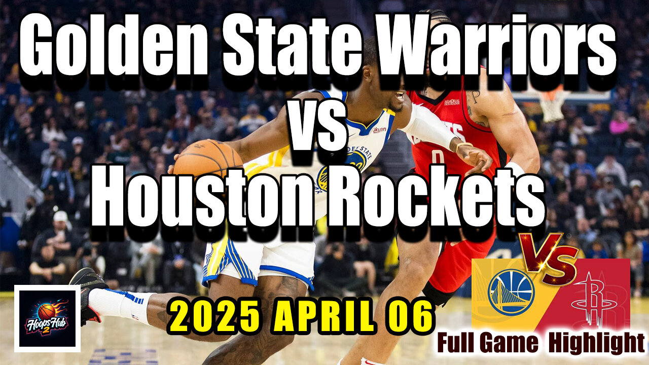 Golden State Warriors vs Houston Rockets Full Game Highlights | April 6, 2025 | NBA Regular Season