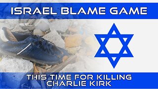 Israel Blame Game Once Again: Killing Charlie Kirk? Truth Today 09-18-25