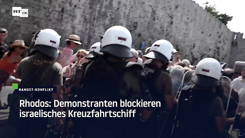 Rhodos: Demonstranten blockieren israelisches Kreuzfahrtschiff – Zusammenstöße mit Polizei