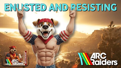 ARC Raiders Enlisted and Resisting