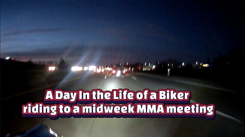 A day in the Life of a Biker Riding To Midday MMA meeting