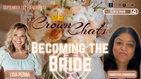 Crown Chats- Becoming The Bride with Nameetha Janardhan