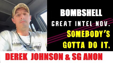 BOMBSHELL! DEREK JOHNSON & SG ANON: Huge Intel on President Trump & The Military Ops Take Place Now!