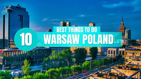 Top 10 things to do in Warsaw Poland!