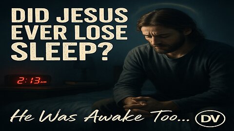 What If Jesus Couldn’t Sleep? His Humanity Will Move You.