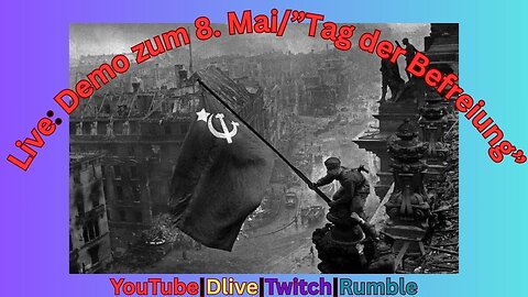 🛑Live:🛑 Demo vom sogenannten "Tag der Befreiung" aus Berlin #080525