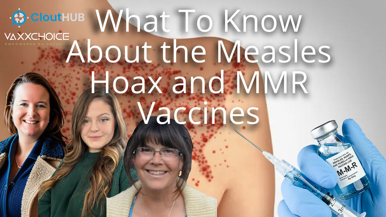 The Measles Hoax and MMR Vaccine Push