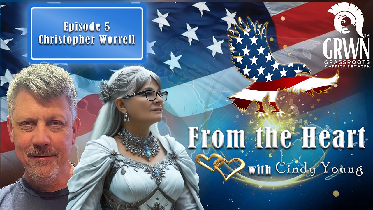 Episode 5 of From the Heart with Chris Worrell