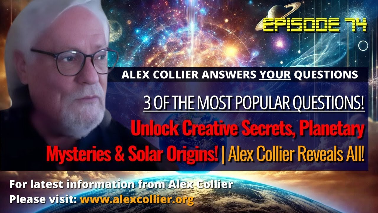 Unlock Creative Secrets, Planetary Mysteries & Solar Origins! | Alex Collier Reveals All! 🌌