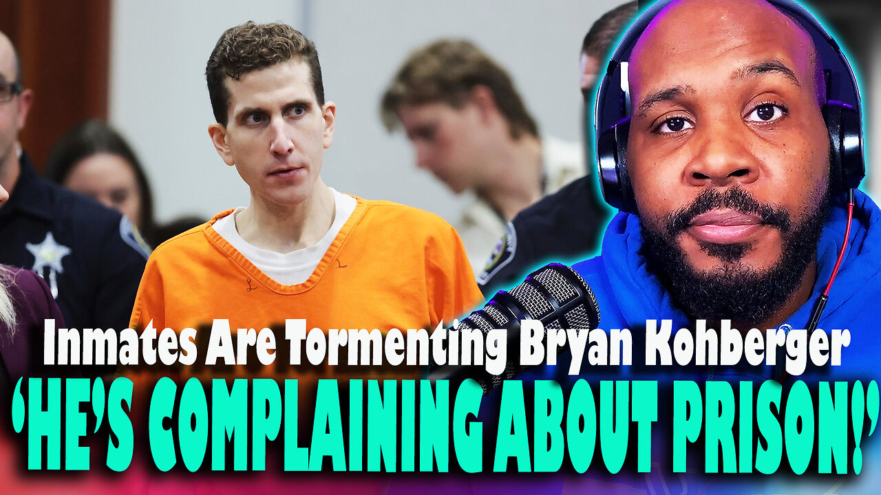 COMPLAINING ABOUT PRISON?! Bryan Kohberger Is Frustrated About Inmates 'Tormenting' Him In Prison