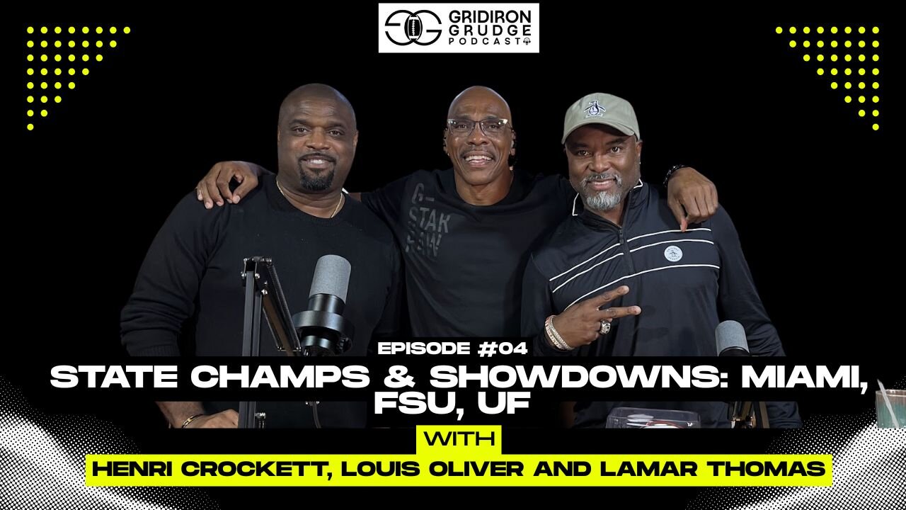 Episode 4: :State Champs & Showdowns: Miami, FSU, UF – Gridiron Grudge Podcast LIVE!