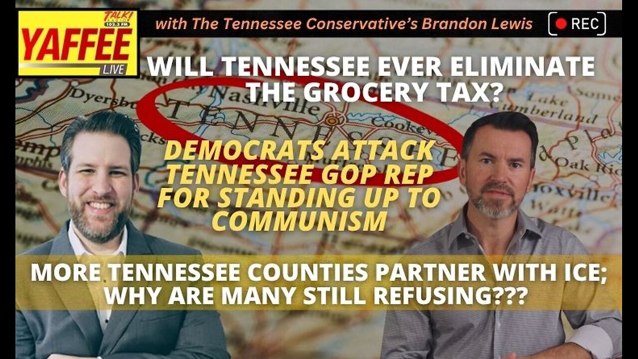 Dems Attack TN GOP Rep for Standing Up to Communism / Will TN Ever Eliminate Grocery Tax? & More!