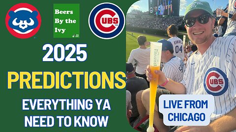 Chicago Cubs 2025 Predictions | Beers By the Ivy