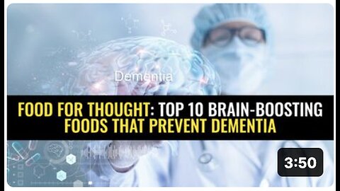 "Top 10 Dementia-Preventing Brain-Boosting Foods"