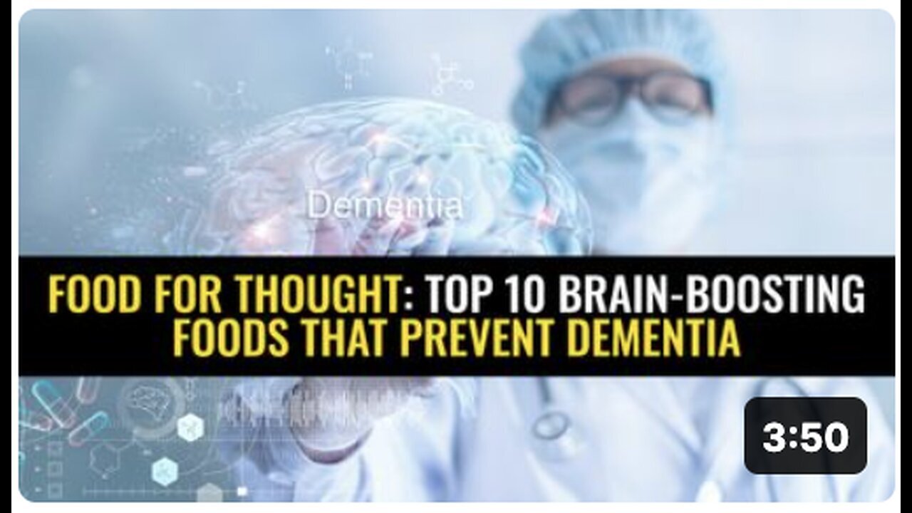 "Top 10 Dementia-Preventing Brain-Boosting Foods"