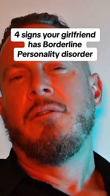 4 signs your girlfriend has borderline personality disorder #bpd #borderlinepersonalitydisorder