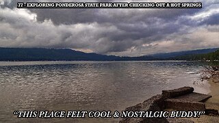 EXPLORING PONDEROSA STATE PARK AFTER CHECKING OUT A HOT SPRINGS